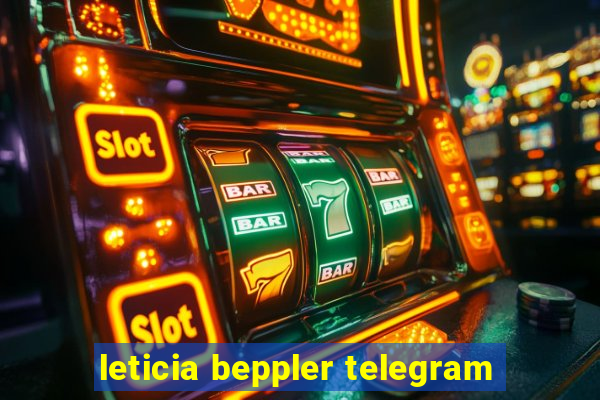 leticia beppler telegram